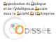 Odissée - Organisation du dialogue et de l&#039;intelligence sociale dans la société Et l&#0